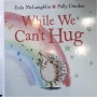 6세 영어 동화책-While We Can't Hug