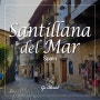 [스페인 북부 자동차여행] 산티야나 델 마르 Santillana del Mar-중세시대로 떠나는 시간여행