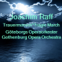 Joachim Raff-Trauermarsch(Tragediske Marsch)