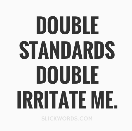 오늘의 영어표현(1386) That's a double standard : 네이버 블로그