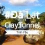 베트남 달랏 인생샷 건지기 좋은곳 Clay Tunnel Park