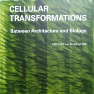 DA(DAMDI Academic) series 9 세포변형 Cellular Transformations Between Architecture and Biology