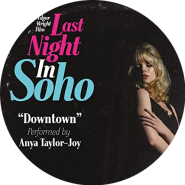 [복칠뮤직] Anya Taylor-Joy - Downtown (Last night in soho 라스트 나잇 인 소호 Soundtrack)