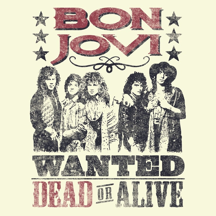 [Bon Jovi] - Wanted Dead or Alive.1987 : 네이버 블로그