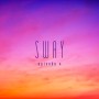 SWAY - SUNSET