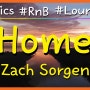 [Lyrics / 3times] Home - Zach Sorgen / I set my mark / Right on your heart