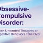 강박증 (OCD, Obsessive Compulsive Disorder)