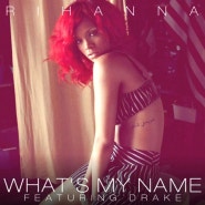 리아나 (Rihanna) - What's My Name? 가사