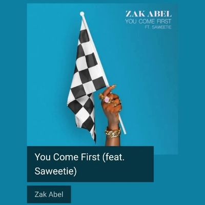 Zak Abel - You Come First (feat. Saweetie) [팝송추천] : 네이버 블로그