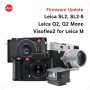 [라이카] Leica M / SL2 / SL2-S / Q2 / Q2 모노크롬 펌웨어 업데이트!
