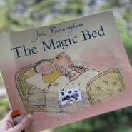 [ 영그스 중급반 8기 ] John Burningham (존버닝햄) 의 책 The Magic Bed! 아이들의 상상력을 깨워주는 마법침대!