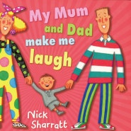 [ 영그스 중급반 8기 ] Nick Sharratt (닉샤렛) 의 책 My mum and dad make me laugh!