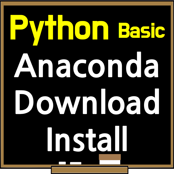 Python Basic Anaconda Download and Install and JupyterNotebook : 네이버 블로그