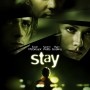 스테이 (Stay, 2005)