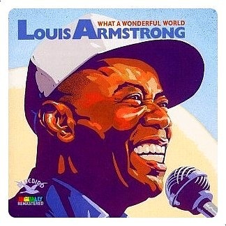 Louis Armstrong - What A Wonderful World (1967) : 네이버 블로그