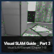 [Visual SLAM Guide _ Part 3] Visual SLAM Example I (Chapter 1~9) / 무한정보기술