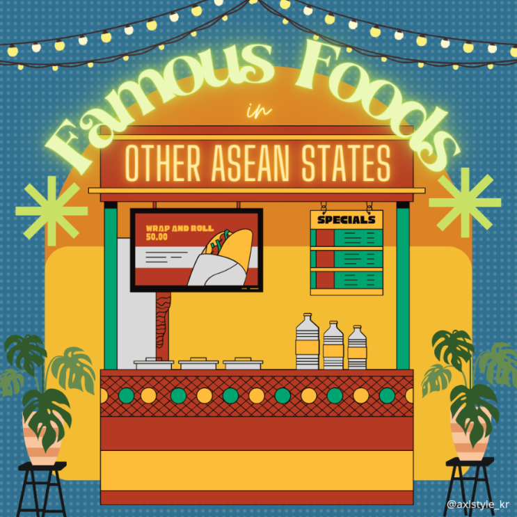Famous Food in ASEAN States : 네이버 블로그