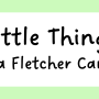 Julia Fletcher Carney - Little Things