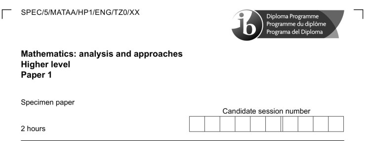 IB MATH AA HL SPECIMEN PAPER 1 Full solution [IB MATH 기출문제 풀이] : 네이버 블로그