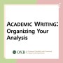 [아카데믹 라이팅/영어에세이] Organizing Your Analysis