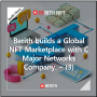 Berith builds a Global NFT Marketplace with C Major Networks Company. – (3)