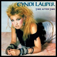 신디 로퍼 (Cyndi Lauper) - Time After Time 가사