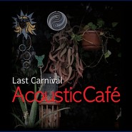 라스트 카니발 (Last Carnival) - Acoustic Cafe