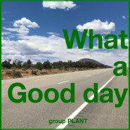 Group PLANT (그룹 플랜트)_What A Good Day (2022.01.19 퍼플파인 출시)