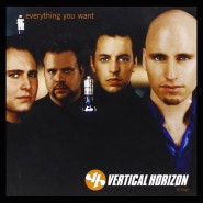 버티칼 호라이즌 (Vertical Horizon) - Everything You Want 가사