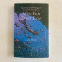 [새 책 향기] 물고기는 존재하지 않는다_ 룰루 밀러_[04/03_16/22]