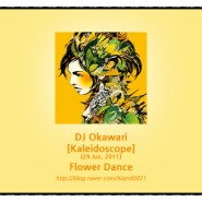 DJ Okawari - [Kaleidoscope] - Flower Dance