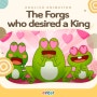 영어동화 애니메이션 : 왕을 원한 개구리 (The Frogs who desired a King)