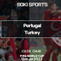 2022 카타르 월드컵 포르투갈 : 터키 - 프리뷰 경기 분석 및 예측