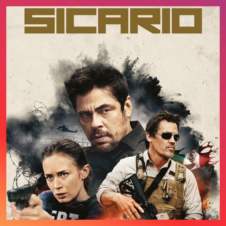 영화 리뷰, 넷플릭스 시카리오 암살자들의 도시(Sicario) 뜻, 줄거리, 출연진(베시니시오 델 토로, 에밀리 블런트, 조시 ...