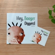 영어그림책 추천 : Hey, Booger Diggers!