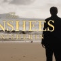 이니셰린의 밴시 (The Banshees of Inisherin, 2022) 콜린 파렐 주연의 블랙코미디 영화
