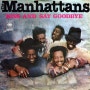 Kiss and Say Goodbye - The Manhattans, 맨하탄스, UB40, 조안 오스본, 김도향, 조영남, 허리케인 블루