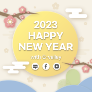 2023 HAPPY NEW YEAR with G-valley