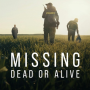 미싱: 실종자를 찾아라 Missing: Dead or Alive?- 넷플릭스 오리지널 범죄 실화 다큐멘터리 시리즈