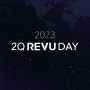 2023 2Q REVU DAY