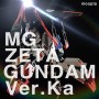MG Z Gundam Ver.ka / MG제타건담 버카 리뷰