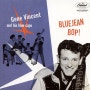 Gene Vincent(진 빈센트) & His Blue Caps(앤 히즈 블루 캡스 - Bluejean Bop!(8/13/1956, Debut Studio Album)