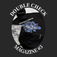 DOUBLE CHECK magazine # 3 (더블 체크 매거진 3)