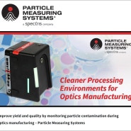 Cleaner Processing Environments for Optics Manufacturing