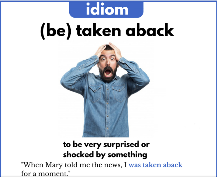 생활/직장 영어표현 be taken aback, take somebody aback : 네이버 블로그