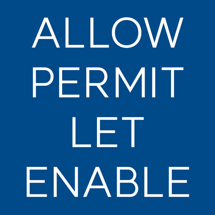 헷갈리는 단어(10): ALLOW, PERMIT, LET, ENABLE : 네이버 블로그
