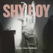 칼리 레이 젭슨 (Carly Rae Jepsen) - Shy Boy
