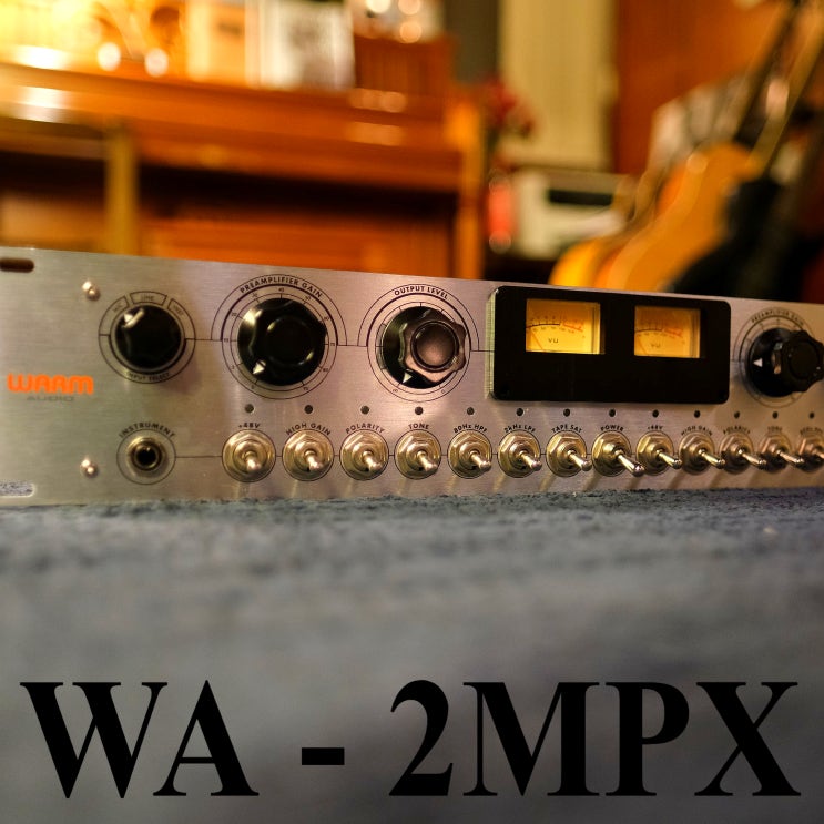 [음악 장비]인상적인 테이프 세츄레이션 프리앰프 Warm Audio WA2MPX 네이버 블로그