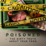 포이즌: 음식에 감춰진 더러운 진실 Poisoned: The Dirty Truth About Your Food - 넷플릭스 오리지널 다큐멘터리