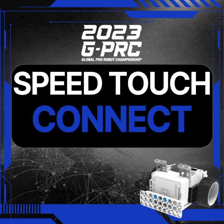 [프로보] 2023 글로벌 로봇대회 PRC 종목 설명 1:: 🔵SPEED TOUCH CONNECT🔵 : 네이버 블로그